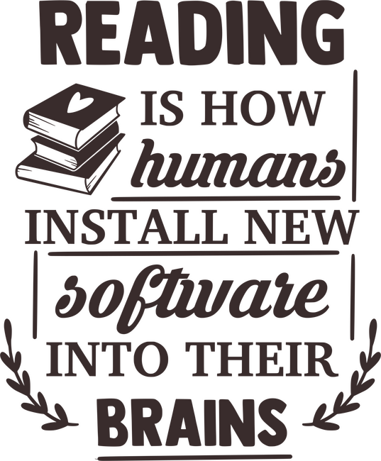 Reading is how humans install new software