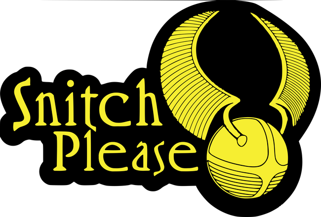 snitch please