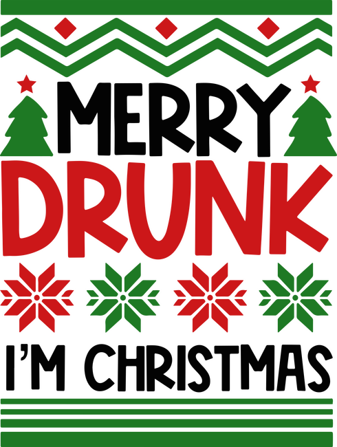 Merry Drunk I'm Christmas