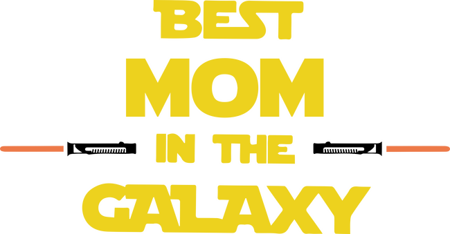 Best Mom in the galaxy