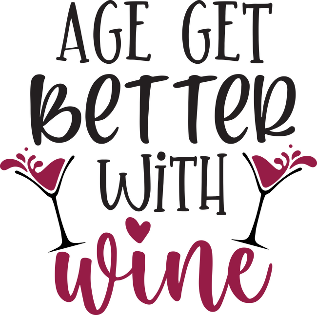 Age get better with Wine