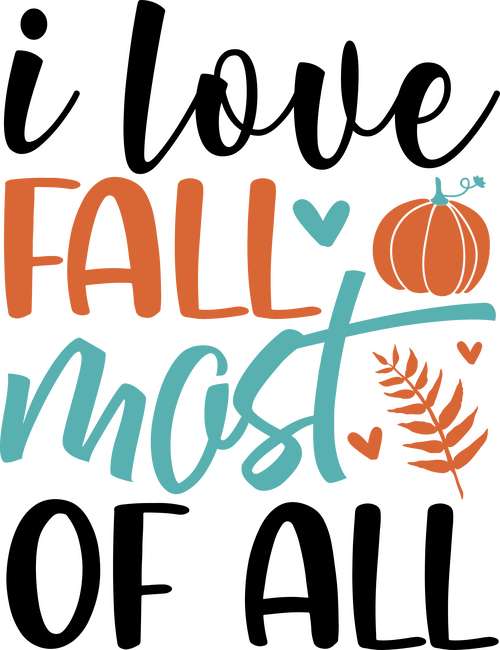 I love fall most of all 