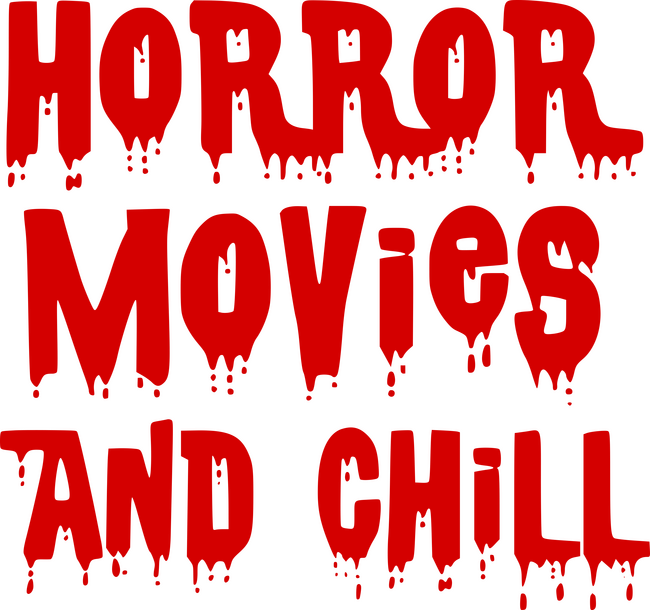 Horror Movies and Chill 