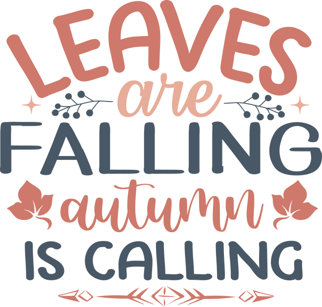 Leaves are falling autumn is calling