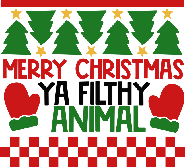 Merry Christmas Ya Filthy Animal