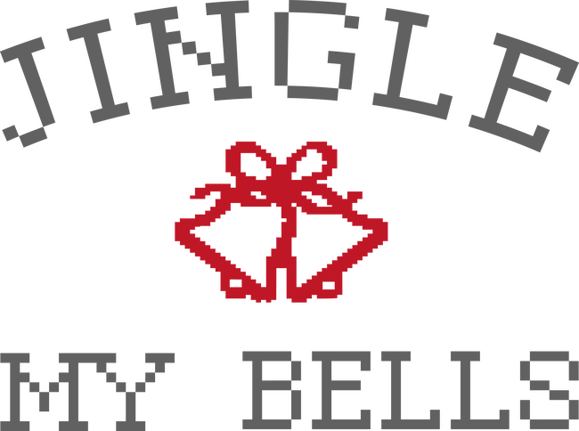 Jingle my bells