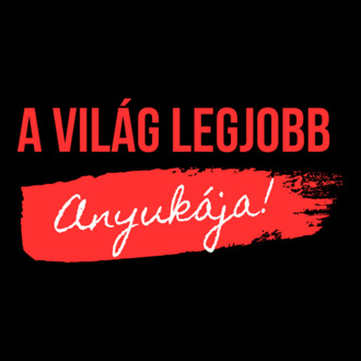 A világ legjobb anyukája