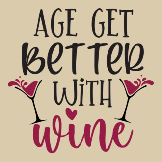 Age get better with Wine