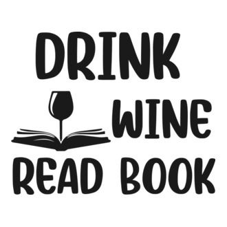 Drink Wine Read Book