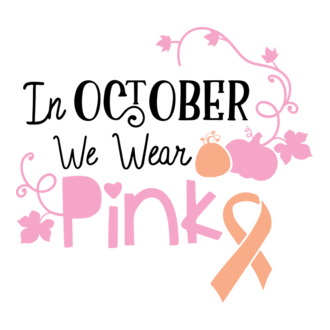 In october we wear pink