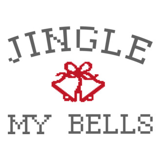 Jingle my bells