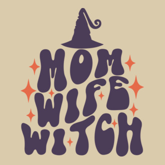 Mom Wife Witch