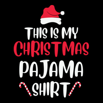 This Is My Christmas Pajama