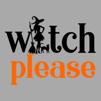 WITCH PLEASE