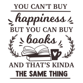 You cant buy happiness but 
